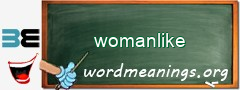 WordMeaning blackboard for womanlike